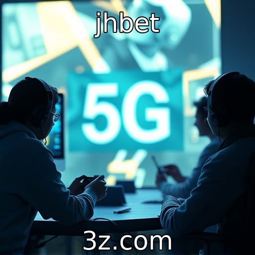 jhbet | Como a tecnologia 5G pode transformar os jogos online